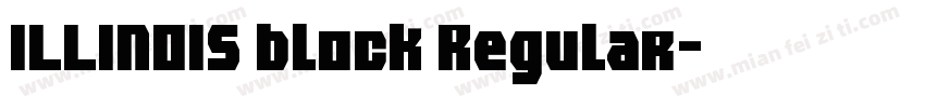 ILLINOIS block Regular字体转换